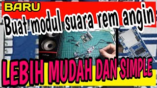 Download lagu CARA MEMBUAT MODUL SUARA REM ANGIN LEBIH MUDAH MURAH DAN SIMPLE mp3