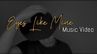 &#39;Eyes Like Mine&#39; - Travis Yee | Official Music Video