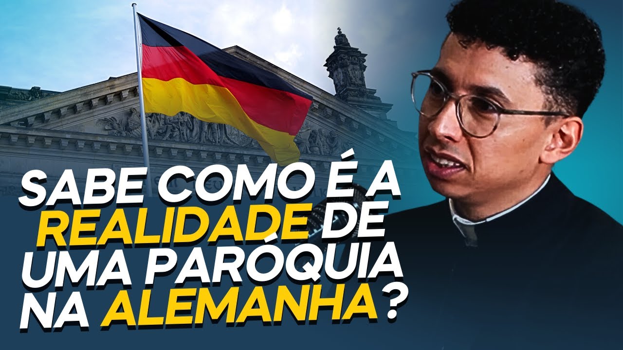 A REALIDADE DA IGREJA CATÓLICA NA ALEMANHA | PADRE ELDIVAR COELHO