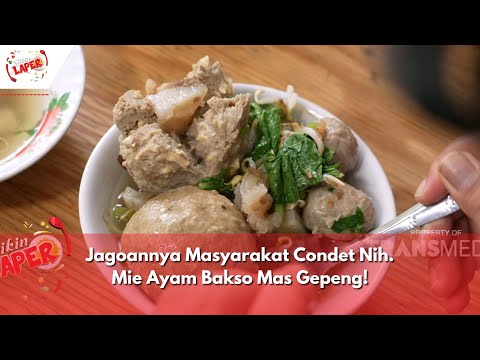 Jagoannya Masyarakat Condet Nih  Mie Ayam Bakso Mas Gepeng! | BIKIN LAPER (9/5/24) P3