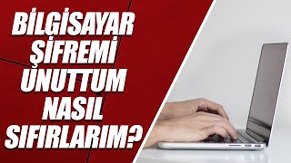 BİLGİSAYAR ŞİFREMİ UNUTTUM | UNUTULAN BİLGİSAYAR ŞİFRESİ SIFIRLAMA (US