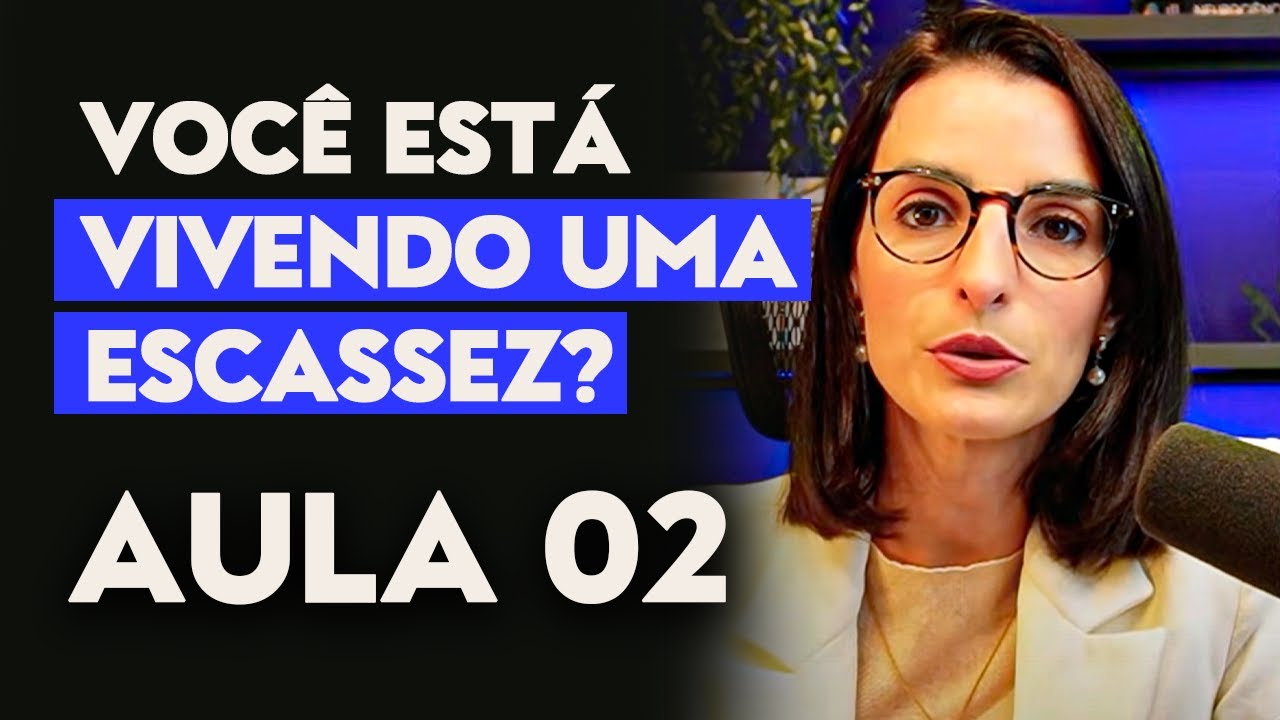 Aula 2 - Diagnóstico: Será que estou em Escassez?