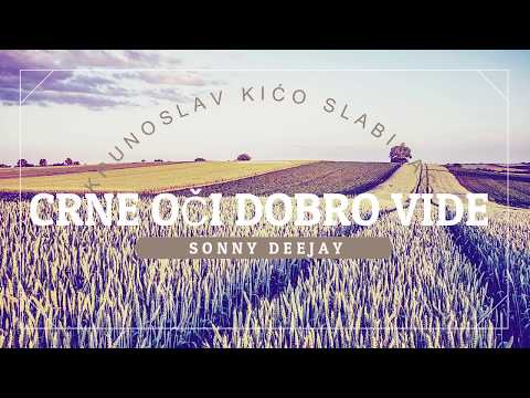 Krunoslav Kićo Slabinac - Crne oči dobro vide