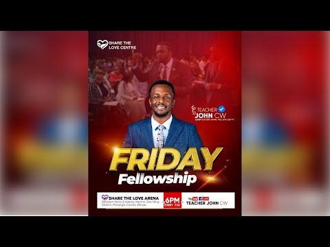 FRIDAY FELLOWSHIP WITH TR. JOHN CW  || 15-11-2024.