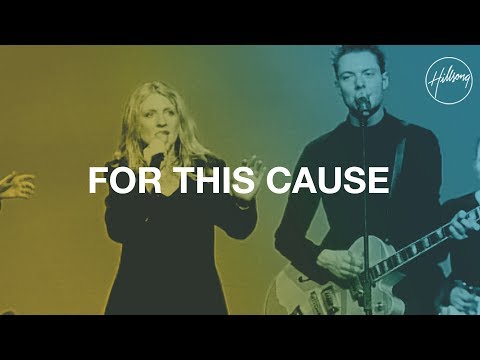 For This Cause - Hillsong Worship