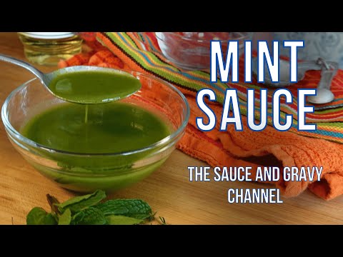 Mint Sauce | Fresh and Tangy Mint Sauce for Lamb Roasted Meats and Vegetables | Easter Dinner