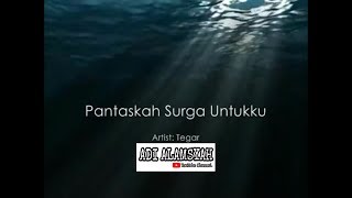 Download lagu Tegar - Pantaskah Surga Untukku ( LIRIK ) mp3