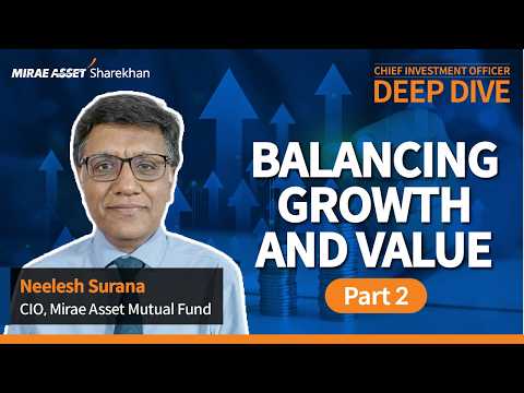 Mirae Asset Mutual Fund's Investment Approach | CIO Deep Dive with Mr. Neelesh Surana – Vol 2