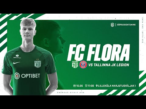 SÕPRUSKOHTUMINE: TALLINNA FC FLORA - TALLINNA JK LEGION