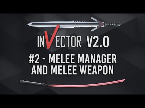 #2 Tutorial v2.0 - MeleeManager and MeleeWeapons HD