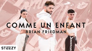 Comme Un Enfant - Yelle | Brian Friedman Choreography | STEEZY.CO