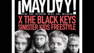 ¡MAYDAY! - Sinister Kids Freestyle