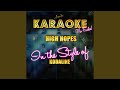High Hopes (In the Style of Kodaline) (Karaoke Version)