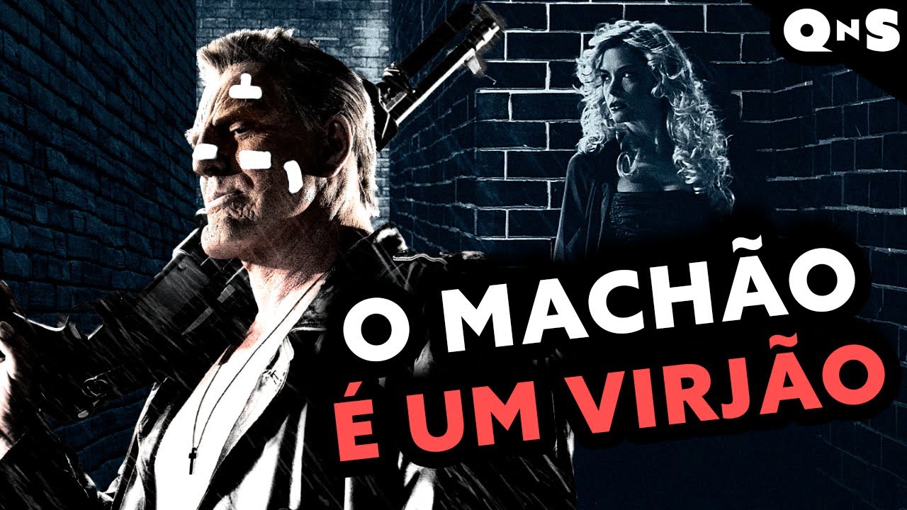 HIPER-MASCULINIDADE, HOMENS FRÁGEIS E DITADURA DAS PUT4S! A lição de Sin City