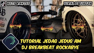 Download lagu Tutorial Jedag Jedug Alight Motion DJ Breakbeat Rockabye mp3 Download lagu Tutorial Jedag Jedug Alight Motion DJ Breakbeat Rockabye mp3