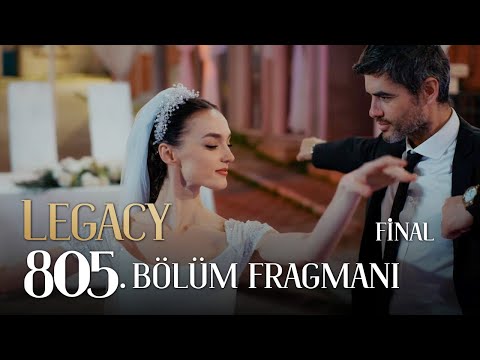 Emanet 805. Bölüm Final Fragmanı | Legacy Episode 805 Final Promo