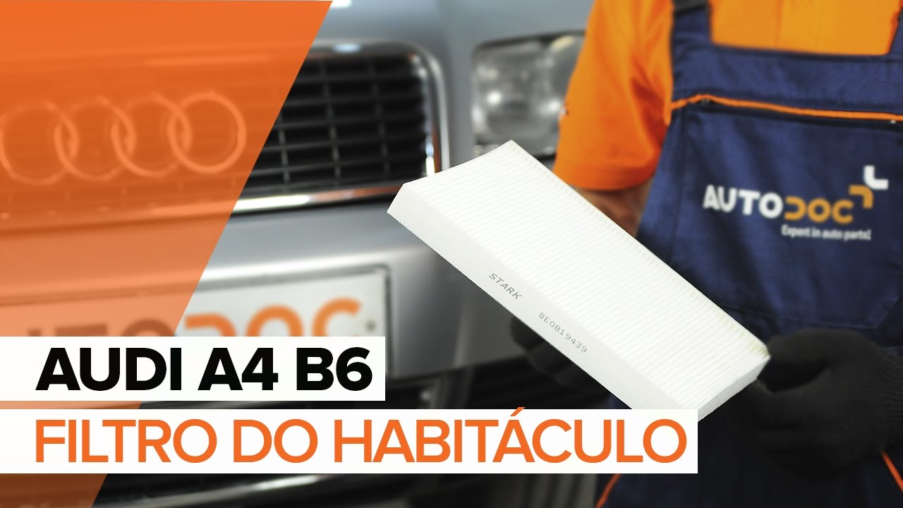 Como mudar filtro habitáculo em Audi A4 B6 - guia de substituição