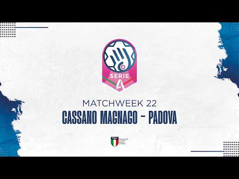 Play Serie A1 [22^] | CASSANO MAGNAGO - PADOVA