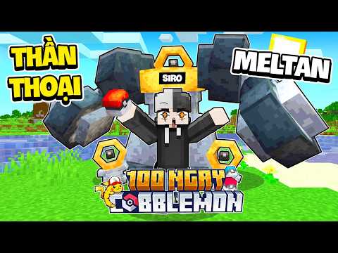 Siro 100 Ngày Cobblemon #2 ! Bắt Được Thần Thoại Meltan Và Ngôi Nhà Mới