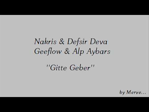 Nakris & Defsir Deva & Geeflow & Alp Aybars - Gitte Geber