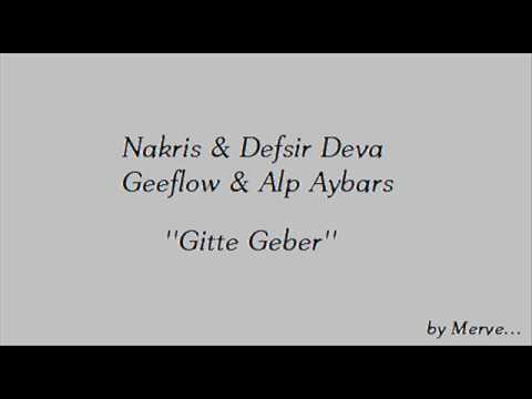 Nakris & Defsir Deva & Geeflow & Alp Aybars - Gitte Geber
