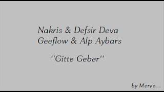 Nakris & Defsir Deva & Geeflow & Alp Aybars - Gitte Geber