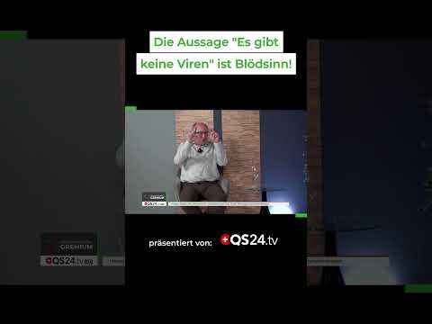 Die Aussage "Es gibt keine Viren" ist Blödsinn! | QS24 - Gesundheitsfernsehen | #shorts