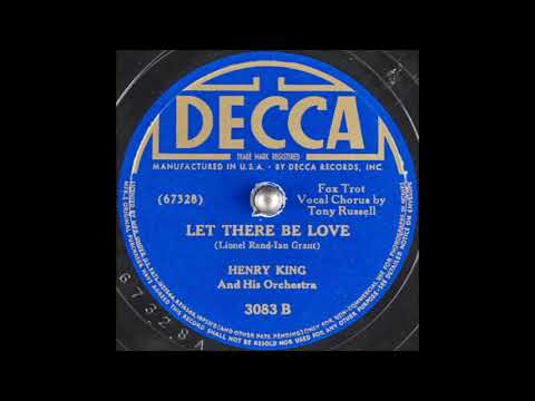 Henry King & his orchestra - Let There Be Love (1940)