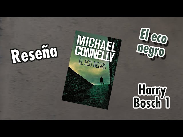 Vídeo relacionado con El eco negro: Harry Bosch, Vol. 1