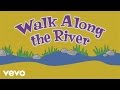 The Laurie Berkner Band Walk Along The River