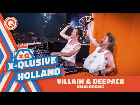 Villain & Deepack: KNALDRANG | X-Qlusive Holland 2022