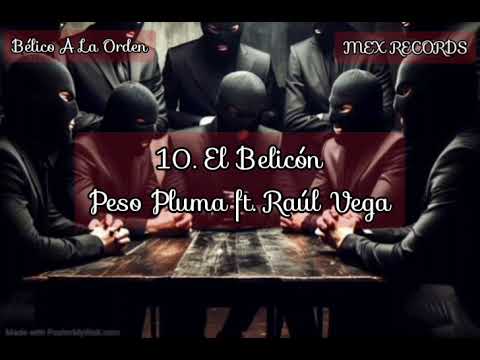 10. El Belicón - Peso Pluma ft. Raúl Vega (Visualizer)