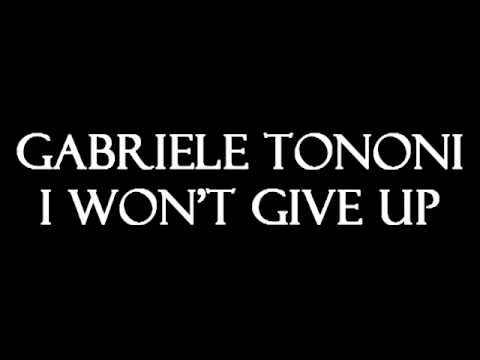 Gabriele Tononi - I won't give up