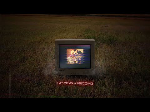 Lady Vixxen - Bendiciones (Visualizer)