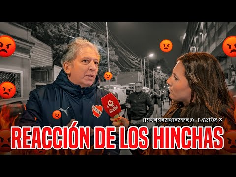 🔥🎙️POST PARTIDO REACCIÓN CON LOS HINCHAS | INDEPENDIENTE 0-2 LANÚS 