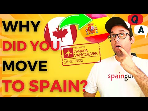 From Canada to Spain: Why the Big Move?