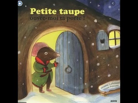 PETITE TAUPE OUVRE MOI TA PORTE