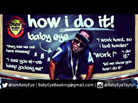 BabyEye Taylor - HOW I DO IT [2014 Summer Anthem]