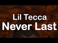 Lil Tecca Never Last Clean Lyrics
