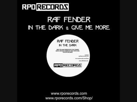 Raf Fender - In The Dark