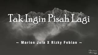 Download lagu Marion Jola X Rizky Febian - Tak Ingin Pisah Lagi | 1 Jam Tanpa Iklan mp3 Download lagu Marion Jola X Rizky Febian - Tak Ingin Pisah Lagi | 1 Jam Tanpa Iklan mp3