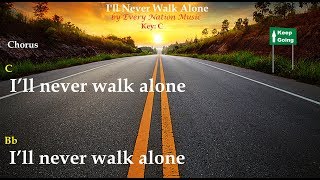 I&#39;ll Never Walk Alone - Every Nation Music | Lyrics and Chords
