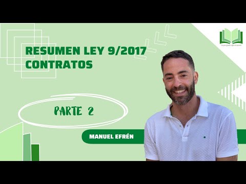 Resumen Ley 9/2017, de 8 de noviembre, de Contratos del Sector Público - parte 2