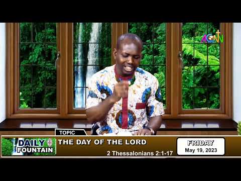 DAILY FOUNTAIN DEVOTIONAL OF MAY 19, 2023 - BRO. JOMBO OGHENENYEROVWO RAYMOND