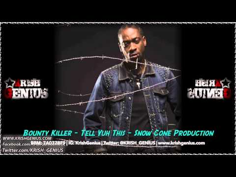 Bounty Killer - Tell Yuh This - May 2014