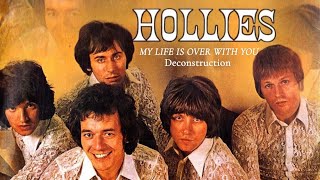 The Hollies: My Life is over with You (Deconstruction)