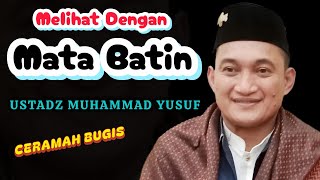 Download lagu Ceramah Bugis Terbaru | Ustadz Muhammad Yusuf | Melihat Dengan Mata Batin mp3