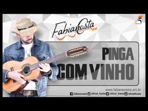 Fabiano Costa - Pinga Com Vinho