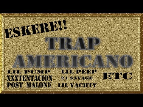 top 20 canciones de trap americano !!