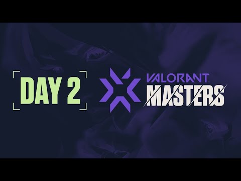 VCT Regional Masters SEA - Hari ke-2